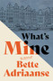 What's Mine by Bette Adriaanse, 9781951213879