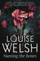 Naming the Bones by Louise Welsh, 9781847672568