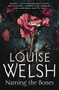 Naming the Bones by Louise Welsh, 9781847672568