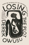 Losing the Plot - 9781838855628 by Derek Owusu, 9781838855628
