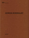 Giorgis Rodriguez (De aedibus 101) (French Edition) by Heinz Wirz, 9783037612804