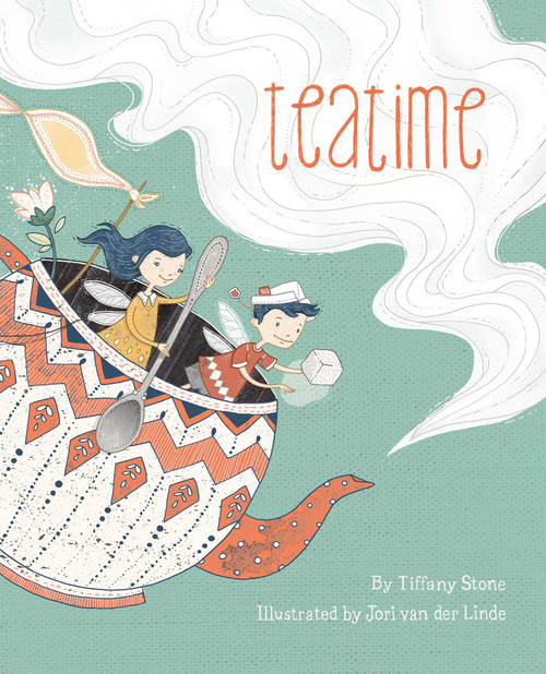 Teatime by Tiffany Stone, Jori van der Linde, 9781927018675
