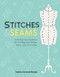 Stitches and Seams (Essential Sewing Skills for the Beginner Sewist, Tailor, and DIY Crafter) by Valeria Carrandi Macias, 9798888140291