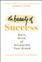 The Beauty of Success (Start, Grow, and Accelerate Your Brand) by Kendra Bracken-Ferguson, 9781394162949