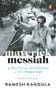 Maverick Messiah (A Political Biography of N.T. Rama Rao) by Ramesh Kandula, 9780143460176