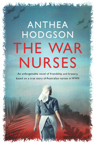 The War Nurses by Anthea Hodgson, 9780143779100