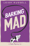 Barking Mad by Leigh Russell, 9780857305688