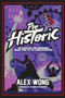 Prehistoric (The Audacious and Improbable Origin Story of the Toronto Raptors) by Alex Wong, 9781637272015
