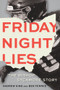 Friday Night Lies (The Bishop Sycamore Story) by Andrew King, Ben Ferree, 9781637272237