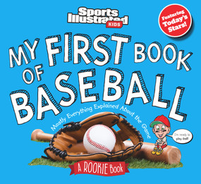 My First Book of Baseball: A Rookie Book by Sports Illustrated Kids, 9781637275023