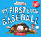 My First Book of Baseball: A Rookie Book by Sports Illustrated Kids, 9781637275023