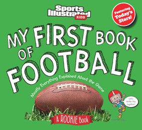 My First Book of Football: A Rookie Book by Sports Illustrated Kids, 9781637275054