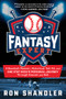 Fantasy Expert (A Baseball Memoir, Historical Tell-All, and One Stat Geek's Personal Journey Through Heaven and Hell) by Ron Shandler, 9781637275481
