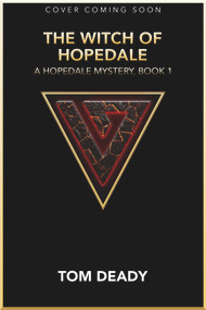 The Witch of Hopedale by Tom Deady, 9781645482406