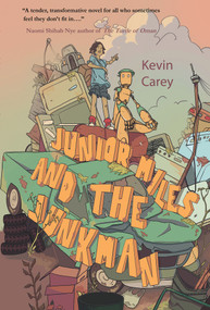 Junior Miles and the Junkman by Kevin Carey, 9781646033676