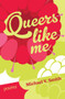 Queers Like Me by Michael V. Smith, 9781771668507