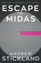 Escape to Midas (Book 2 of the Mars Alone Trilogy) by Andrew Stickland, 9781785633638