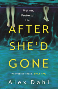 After She'd Gone - 9781801108287 by Alex Dahl, 9781801108287