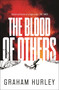 The Blood of Others - 9781801108478 by Graham Hurley, 9781801108478