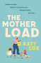The Mother Load by Katy Cox, 9781838953171