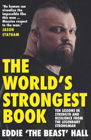 The World's Strongest Book (Ten Rounds. Ten Lessons. One Eddie Hall) - 9781838957131 by Eddie Hall, 9781838957131