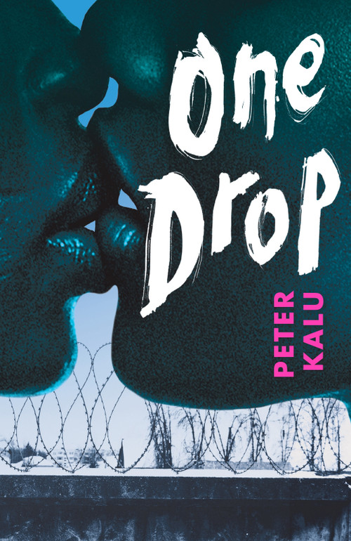 One Drop by Peter Kalu, 9781839132063