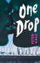 One Drop by Peter Kalu, 9781839132063