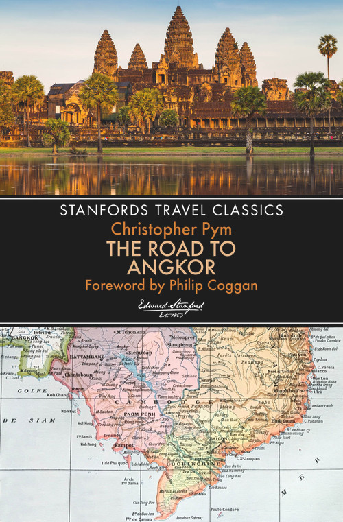 The Road to Angkor by Philip Coggan, Christopher Pym, 9781912081325