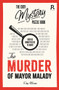 The Murder of Mayor Malady (Over 90 crime puzzles to solve!) by Richardson Puzzles and Games, 9781913602383