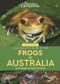 A Naturalist's Guide to the Frogs of Australia - 9781913679354 by Scott Eipper, Peter Rowland, 9781913679354