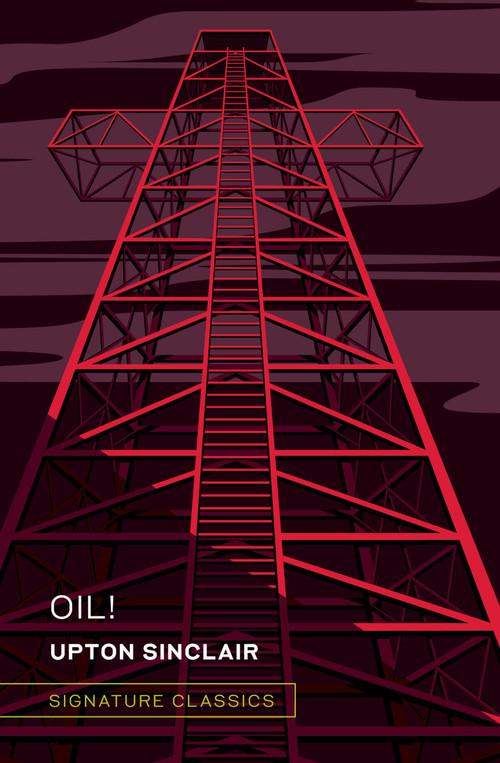 Oil! (Graphic Art Collector's Edition) - 9781435173194 by Upton Sinclair