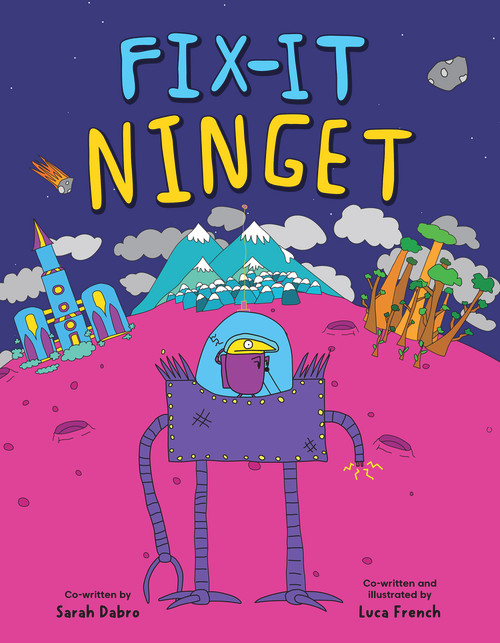 Fix It Ninget by Luca French, Sarah Dabro, 9781922857699