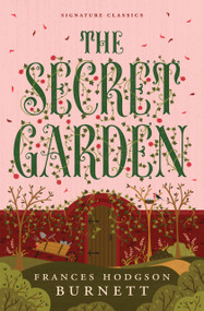 The Secret Garden - 9781454951186 by Frances Hodgson Burnett