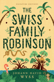 The Swiss Family Robinson - 9781454951193 by Johann David Wyss