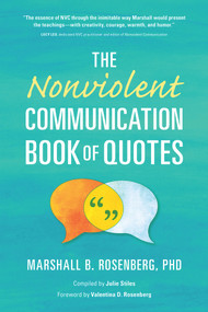 The Nonviolent Communication Book of Quotes by Marshall B. Rosenberg, 9781934336465
