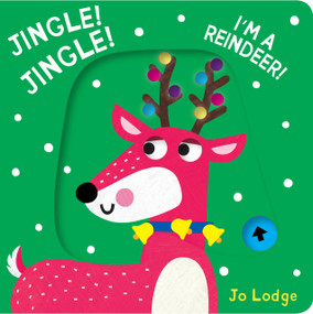 Jingle! Jingle! I'm a Reindeer! (A Pull Tab Book) by Jo Lodge, 9781914912849