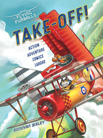 Flying Furballs Take-Off! by Donovan Bixley, 9781990003509