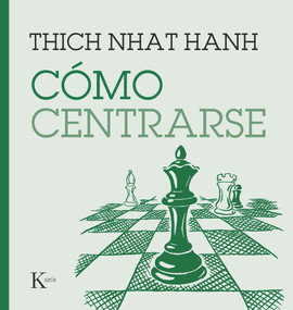 Cómo centrarse (Spanish Edition) by Thich Nhat Hanh, 9788411210669