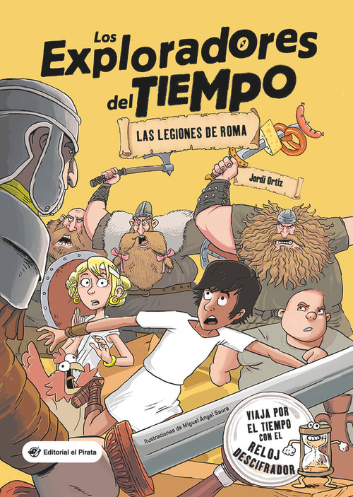 Las Las Legiones de Roma ((Spanish edition) Libro para niños de + 10 años. Aventuras e historia de Roma.) by Miguel Ángel Saura, Jordi Ortiz, 9788418664175