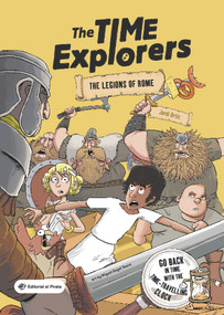 The Legions of Rome (Adventure books for kids 9-12. Ancient rome for kids) by Miguel Ángel Saura, Jordi Ortiz, 9788418664182