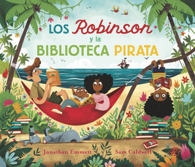 Los Robinson y la biblioteca pirata (Spanish Edition) by Jonathan Emmett, 9788418664939