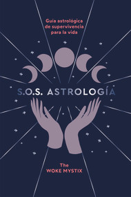 S.O.S. Astrología (Guía astrológica de supervivencia para la vida) (Spanish Edition) by Ellen Bowles, Imani Rachel Quinn, 9788419043023
