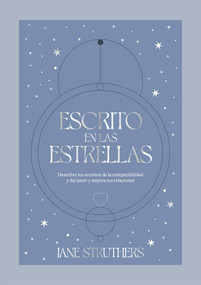Escrito en las estrellas (Secretos y compatibilidades en el amor) (Spanish Edition) by Jane Struthers, 9788419043115