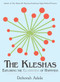 The Kleshas (Exploring the Elusiveness of Happiness) by Deborah Adele, 9798986789101