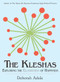 The Kleshas (Exploring the Elusiveness of Happiness) by Deborah Adele, 9798986789101