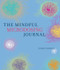 Mindful Microdosing (A Guidebook and Journal) by Lauren Alderfer, Mariana Juarez, 9798987663134