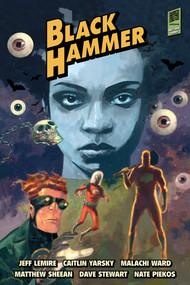 Black Hammer Library Edition Volume 3 by Jeff Lemire, Caitlin Yarsky, Malachi Ward, Matthew Sheean, Rich Tommaso, 9781506725468