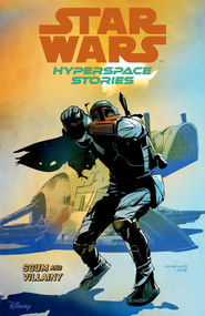 Star Wars: Hyperspace Stories Volume 2--Scum and Villainy by Michael Moreci, Amanda Deibert, Cecil Castellucci, Andrea Mutti, Various, 9781506732879