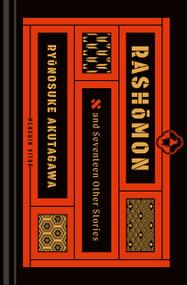Rashomon and Seventeen Other Stories - 9780143137887 by Ryunosuke Akutagawa, Haruki Murakami, Jay Rubin