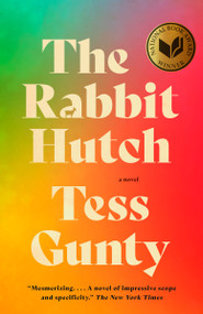 The Rabbit Hutch (A Novel (National Book Award Winner)) - 9780593467879 by Tess Gunty, 9780593467879